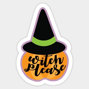 Witch Please Pumpkin Sticker